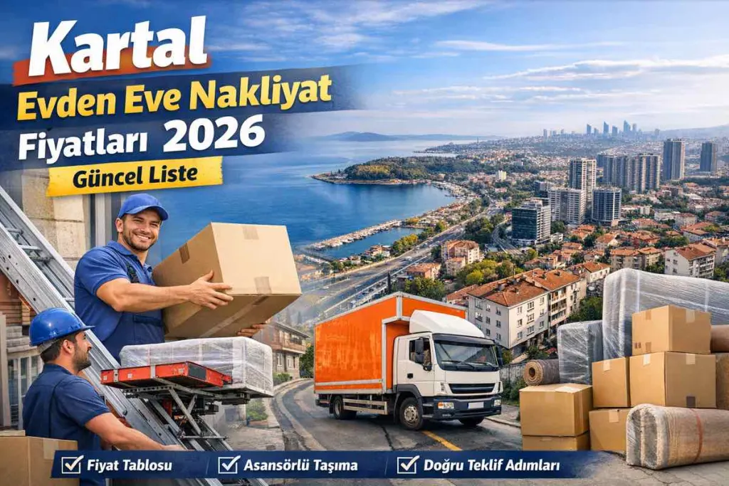 Kartal Evden Eve Nakliyat Fiyatları 2026